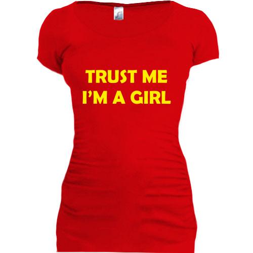 Подовжена футболка Trust Me I`m A Girl